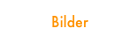           Bilder